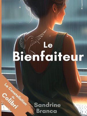 cover image of La Constellation du Colibri--Le Bienfaiteur